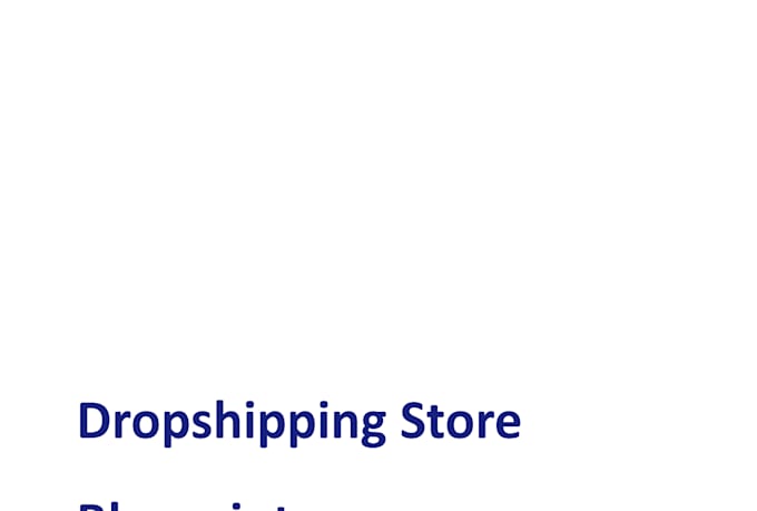 design a complete shopify dropshipping shop blueprint